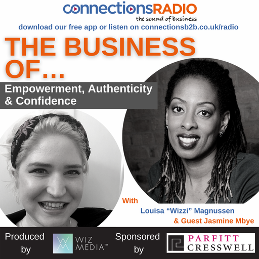 The Business of Empowerment, Authenticity & Confidence with guest Jasmine Mbye