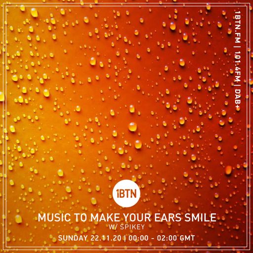 Music To Make Your Ears Smile with Spikey - 22.11.1010
