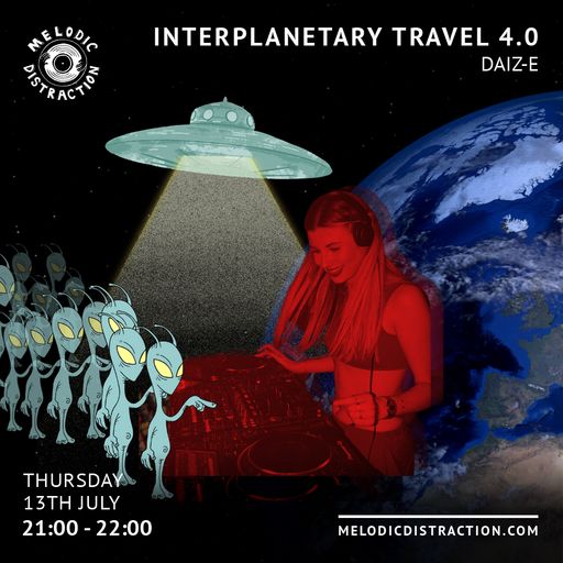 Interplanetary Travel 4.0 with Daiz-E (July '23)