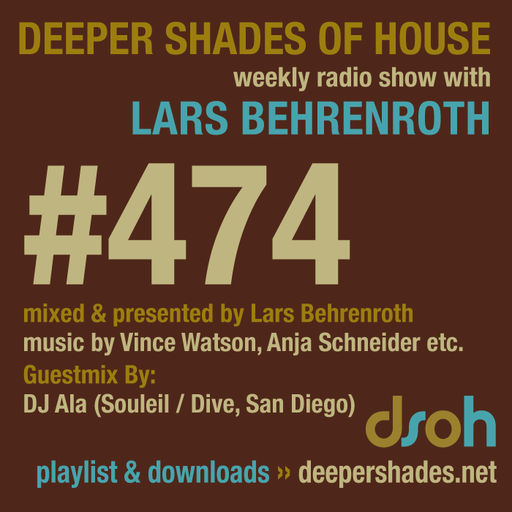 Deeper Shades Of House #474 w/ exclusive guest mix by DJ Ala