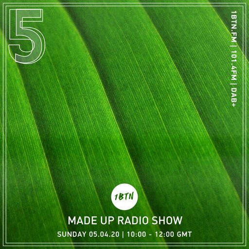 Made Up Radio Show - 05.04.2020