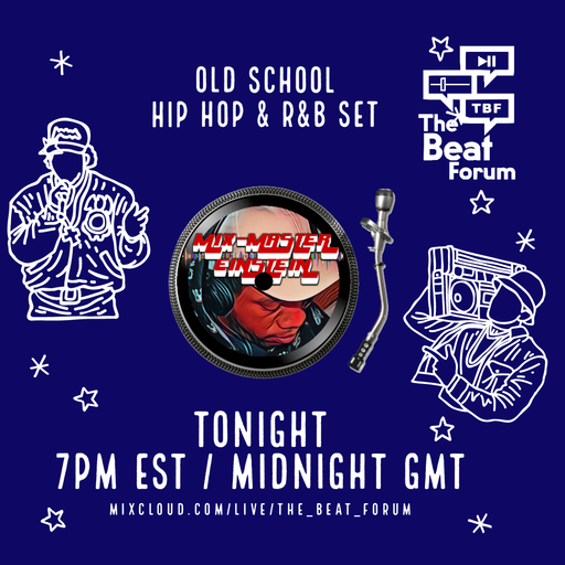 Mix-Master Einstein - TBF Saturday Night (Old School Hip-Hop/R&B Edition)