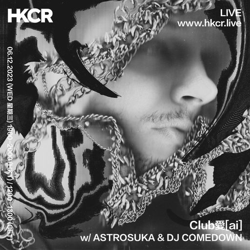 Club愛[ai] with ASTROSUKA & DJ COMEDOWN - 06/12/2023
