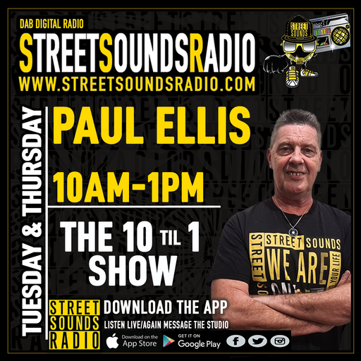 The 10 Til 1 Show with Paul Ellis on Street Sounds Radio 1000-1300 15/11/2022