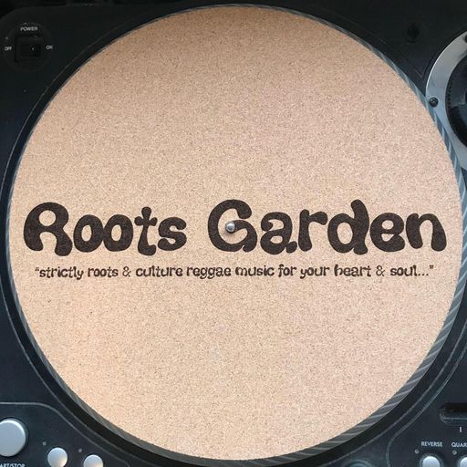 Roots Garden - 07.07.2019