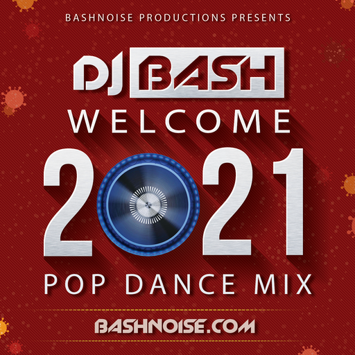 Welcome 2021 Pop Dance Mix