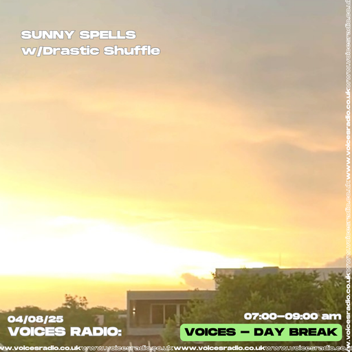 Sunny Spells w/ Drastic Shuffle - 04/08/25 [Voices Radio]