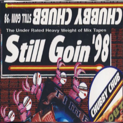 DJ Chubby Chub - Still Goin '98
