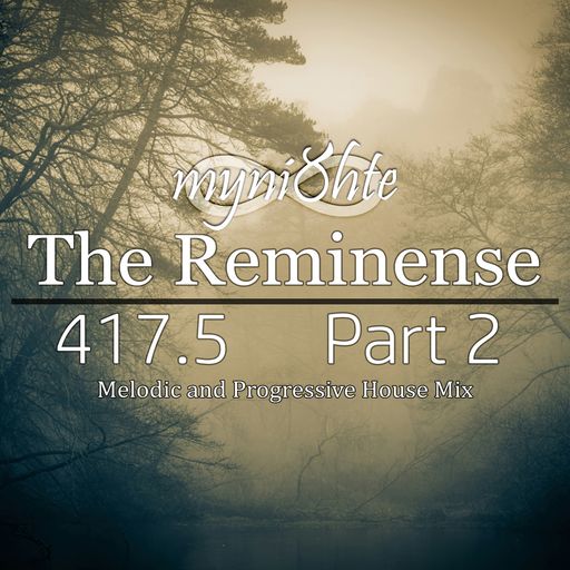 The Reminense 417.5 - Part 2