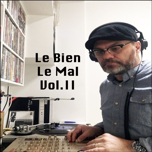 Le Bien, Le Mal Vol.II