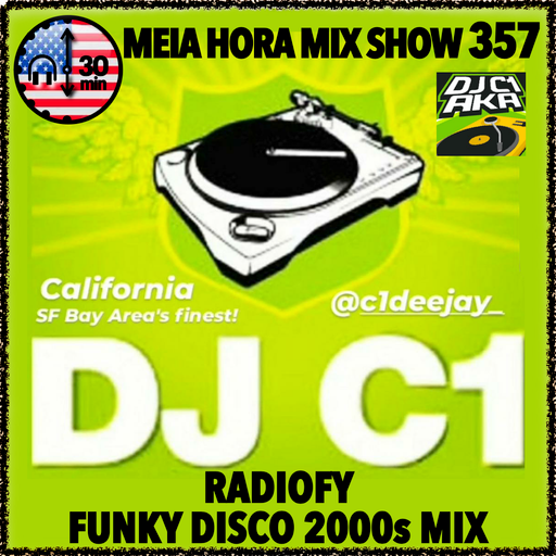 MHMS357 DJ C1 Remix Radiofy Funk Disco 2000s Mix