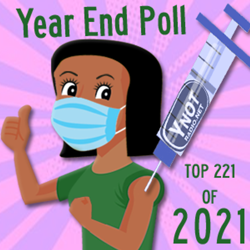Y-Not's Top 221 of 2021 (Part 2)