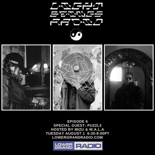Light Beings Radio Ep.6 w/ Mizu, W.A.LA & Pu22l3 (08.01.2023)