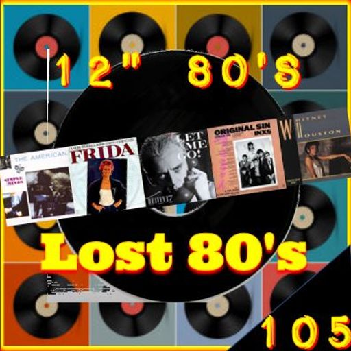 12" 80'S : 105  - A LOST 80'S SPECIAL