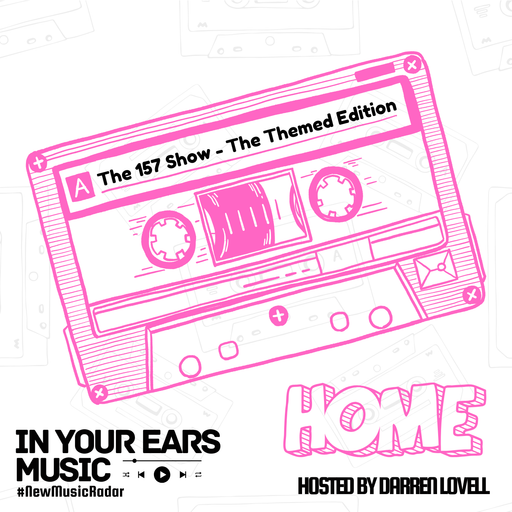 The 157 Show Themed Edition - Home