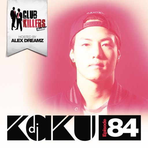 CK Radio - Episode 84 (12-09-13) - DJ Kaku