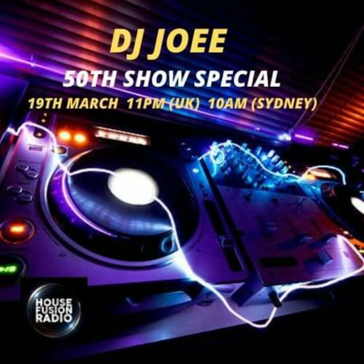 DJ JOEE - " FREE " - HOUSE FUSION RADIO UK - SHOW # 50 / 50TH SHOW SPECIAL