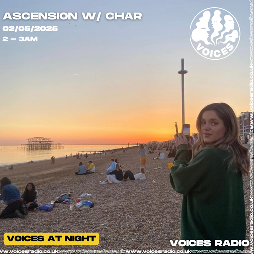 Ascension w/ Char - 02/05/2025 - [Voices Radio]