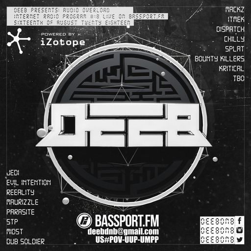 dEEb Presents: Audio Overload On @BassPortFM (8/16/2018) #bassportfm