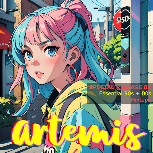 Artemis - Essential 90s & 00s Mixtape - Special Release 07