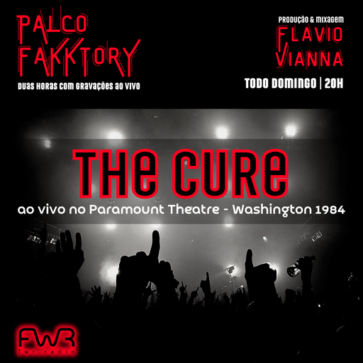 Palco Fakktory 193 - The Cure - 6.4.2025