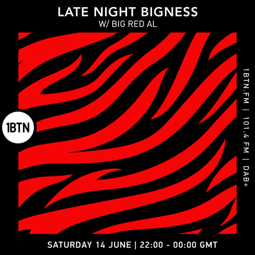 LATE NIGHT BIGNESS w/ BIG RED AL, Episode #84, 14.06.25