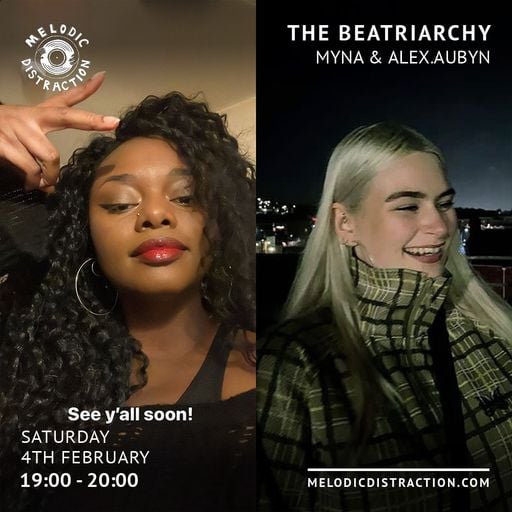 The Beatriarchy with MYNA b2b alex.aubyn (February '23)