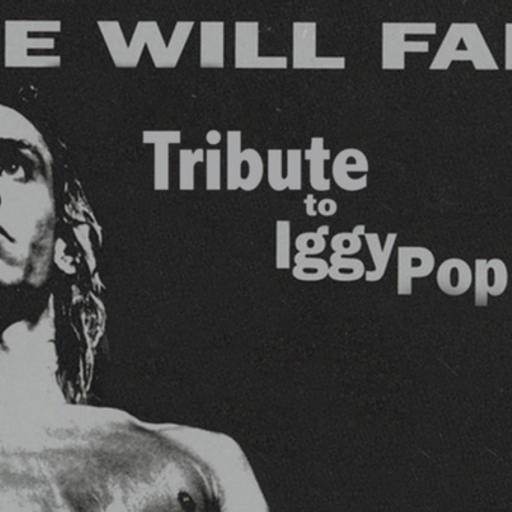 We Will Fall The Iggy Pop Tribute by V.A.