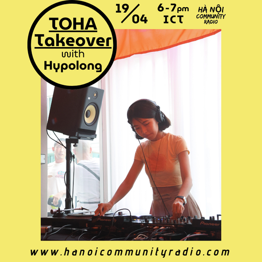 TOHA Radio Takeover w/ Hypolong