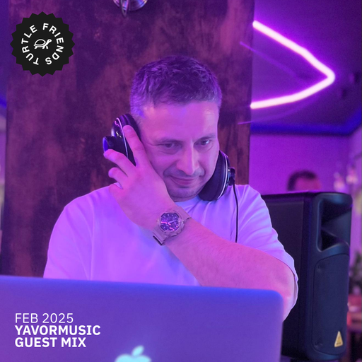 Turtle Friends Guest Mix - Mxd by YavorMusic (Feb2025)