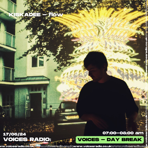 Flow w/ Kisskadee - 17/06/24 -    [Voices Radio]