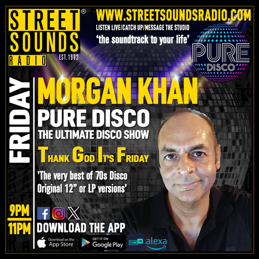 Pure Disco - The Ultimate Disco Show! with Morgan Khan on Street Sounds Radio 2100-2300 01/05/2026