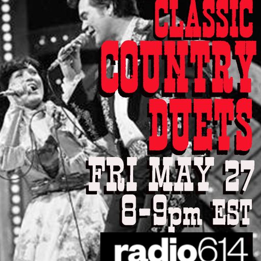 Yesterday's Wine - Classic Country Duets - 05/27/22 - Radio 614