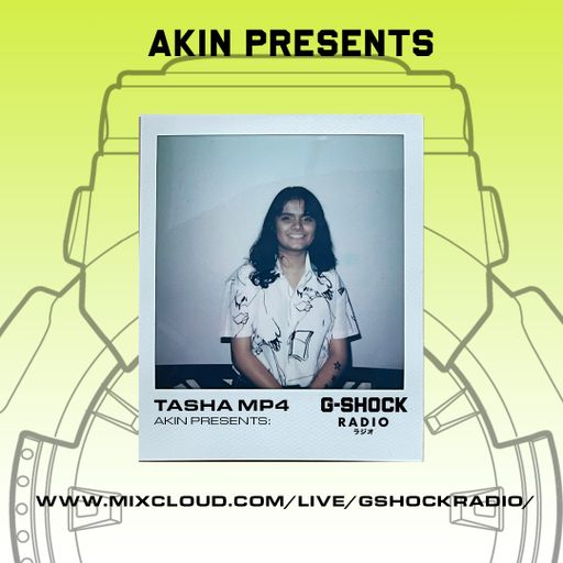 G-Shock Radio - AKIN presents - TASHA MP4 - 20/01