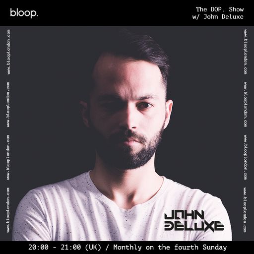 The DOP. Show w/ John Deluxe - 27.11.22