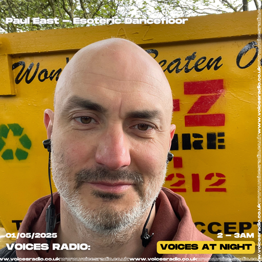 Esoteric DanceFloor w/ Paul East - 01/05/25 Voices Radio
