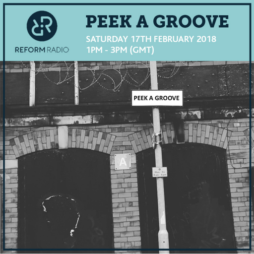Peek A Groove 17th February 2018