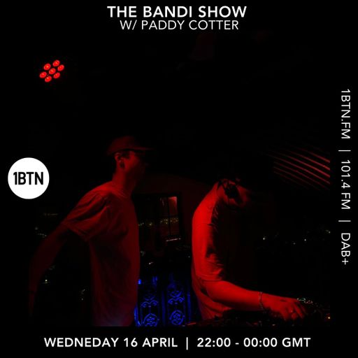 The BANDI Show w/ Paddy Cotter - 16.04.25