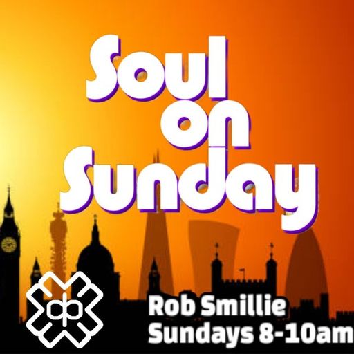 Rob Smillie - Soul On Sunday (14/06/26)