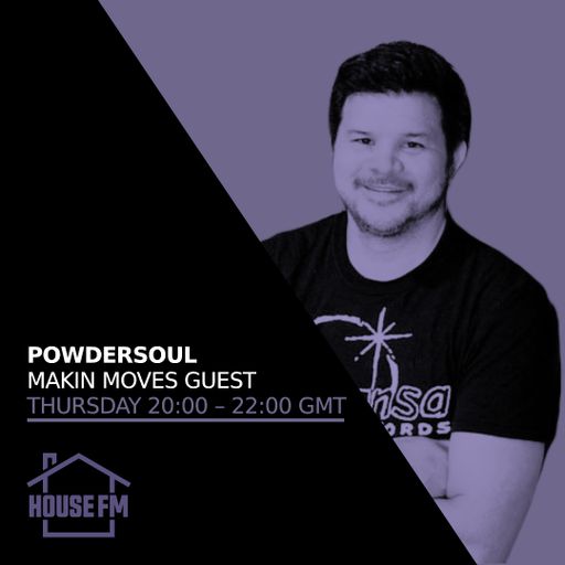 Powdersoul - Makin Moves 10 OCT 2024