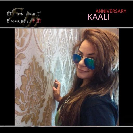 KAALI on Midnight Express FM (Anniversary)) 5.1