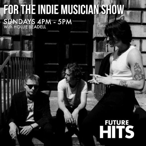 For The Indie Musician Show with Hollie 300624