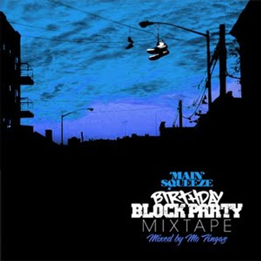 MainSqueezeBlockPartyMixtape mixed by Mo Fingaz 