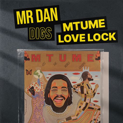Mr Dan Digs Mtume "Love lock"