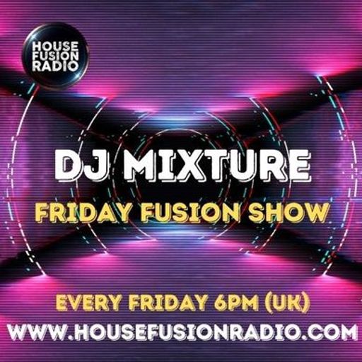 DJ MIXTURE // FRIDAY FUSION SHOW // 02-08-24
