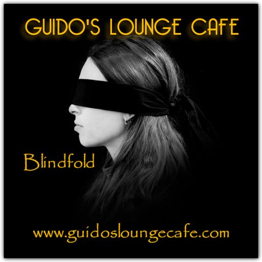 Guido's Lounge Cafe Broadcast 0279 Blindfold (20170707)