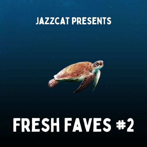 Fresh faves #2