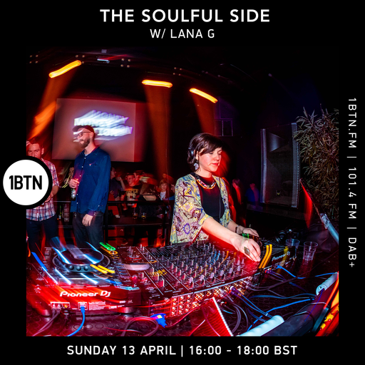 The Soulful Side w/ Lana G - 13.04.25