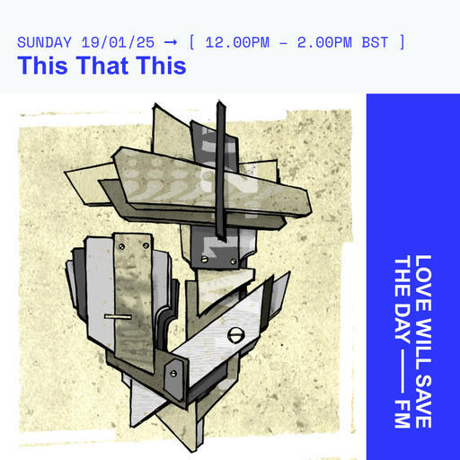 2025-01-19 This That This | LWSTD-FM