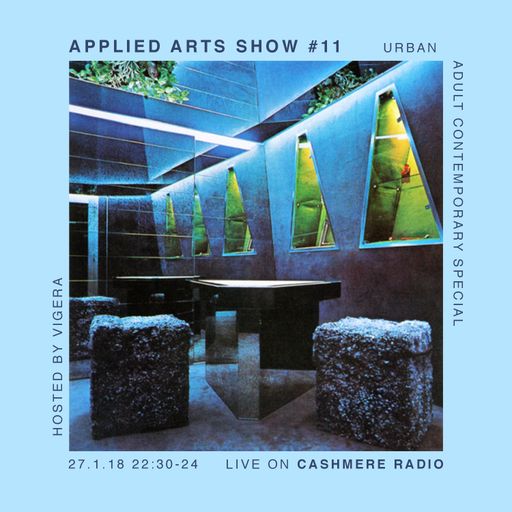 Applied Arts Show #11 – Urban Adult Contemporary Special 26.01.182018